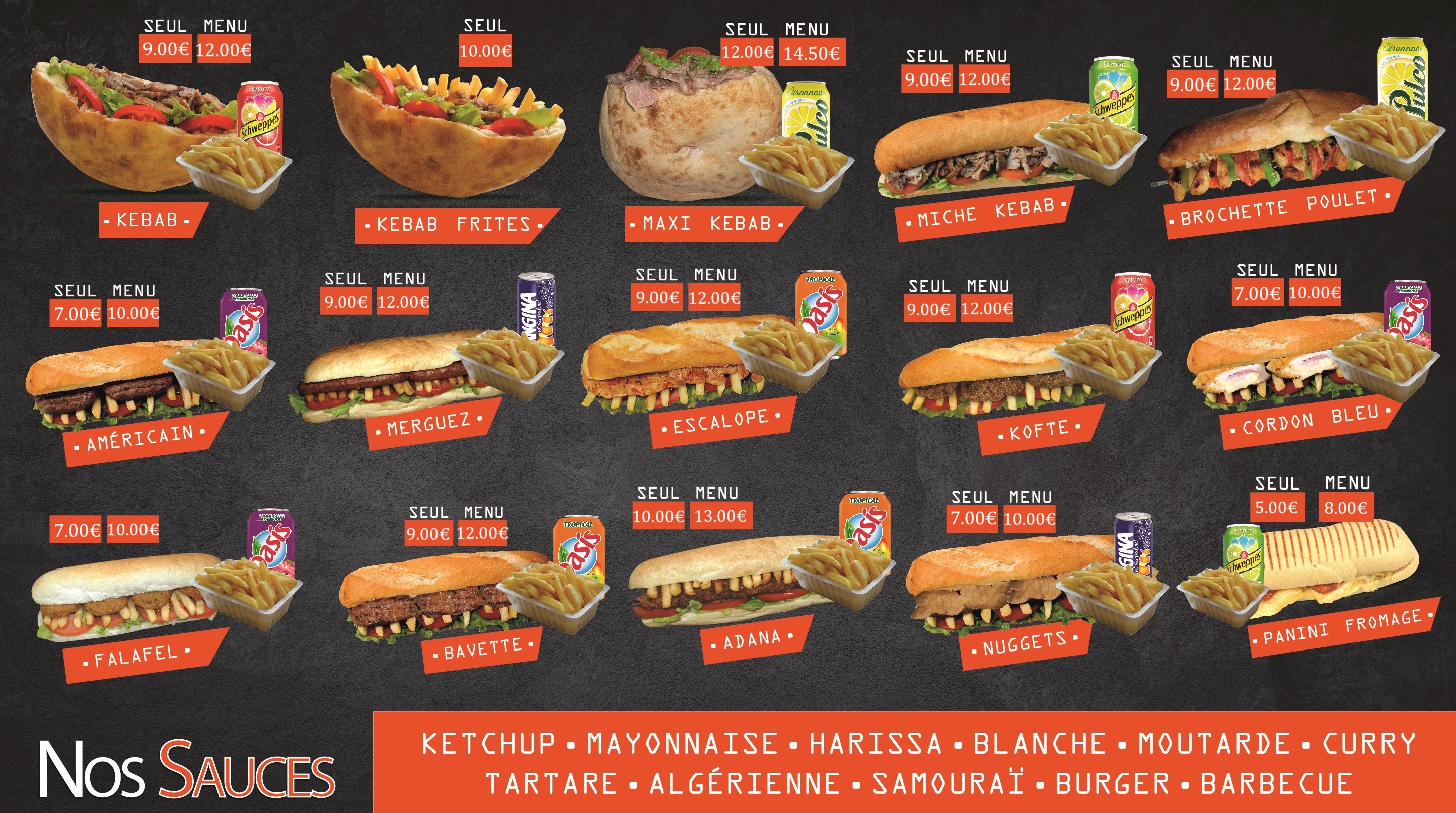 Carte des sandwichs : kebab, kebab frites, maxi kebab, miche kebab, brochette poulet, américain, merguez, escalope, köfte, cordon bleu, falafel, bavette, adana, nuggets, panini fromage